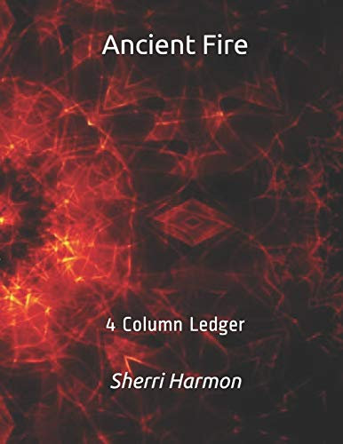 Ancient Fire: 4 Column Ledger