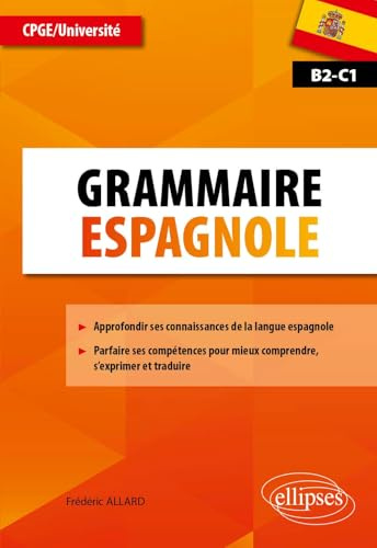 Grammaire espagnole: CPGE/Université B2-C1