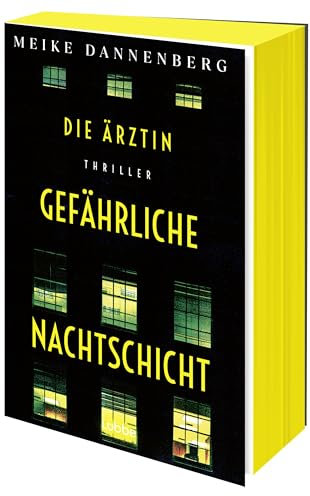 Die Ärztin - Gefährliche Nachtschicht: Thriller
