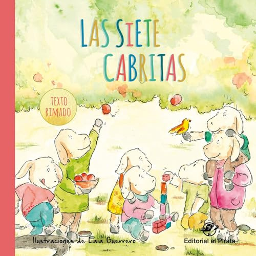 Las siete cabritas - Cuentos clásicos: Cuentos tradicionales: Libro infantil para niños de 2 a 6 años: Con texto rimado: 3