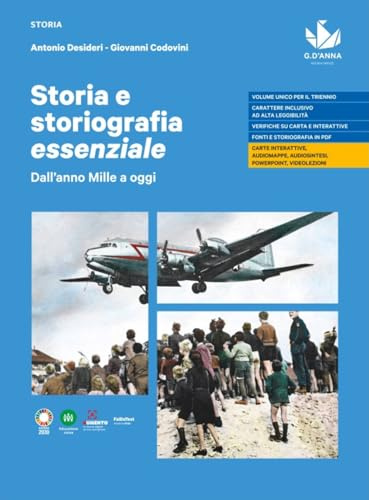Storia e storiografia essenziale. Dall'anno Mille a oggi. Per le Scuole superiori