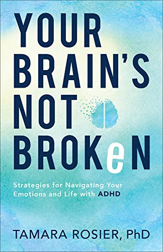 Your Brain’s Not Broken
