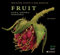 Fruit: Edible, Inedible, Incredible (Seeds / Pollen / Fruit)