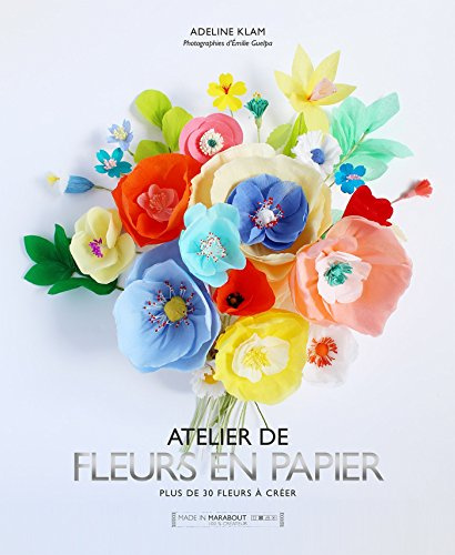 Fleurs en papier - Pour fleurir avec délicatesse votre intérieur