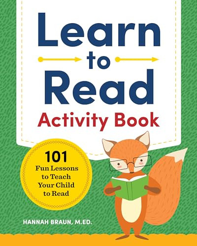 Learn to Read Activity Book: 101 Fun Lessons to Teach Your Child to Read