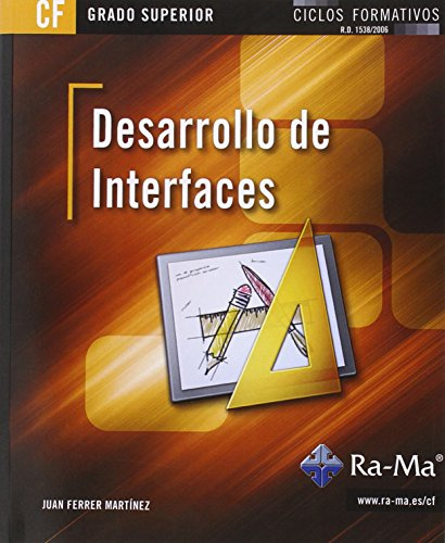 Desarrollo de interfaces (grado superior) (TEXTO CICLOS FORMATIVOS)