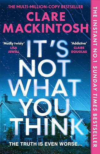It's Not What You Think: Escape with the gripping new psychological thriller for 2026, an instant number one Sunday Times bestseller
