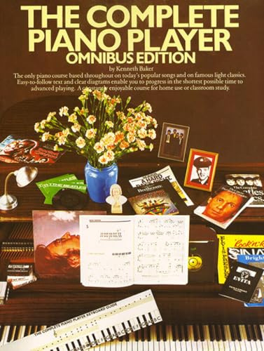 The Complete Piano Player: Omnibus Edition | Piano Sheet Music Songbook and Method Book | Books 1-5 in One Volume with Keyboard Chart | Progressive Piano Course for Beginner to Intermediate Players