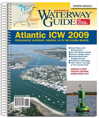 Dozier's Waterway Guide 2009 Atlantic Intercoastal Waterway: Norfolk, Va. to Jacksonville, Fl.