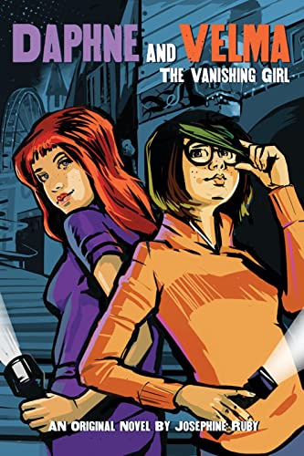 The Vanishing Girl (Daphne and Velma YA Novel #1) (Scooby-Doo!)
