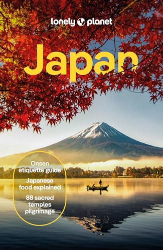 Lonely Planet Japan: Detailed Itineraries | Travel Like a Local | Insider Tips | Covers Tokyo, Mt Fuji & around Tokyo, the Japan Alps, Kyoto, Okinawa and more (Lonely Planet Travel Guide)