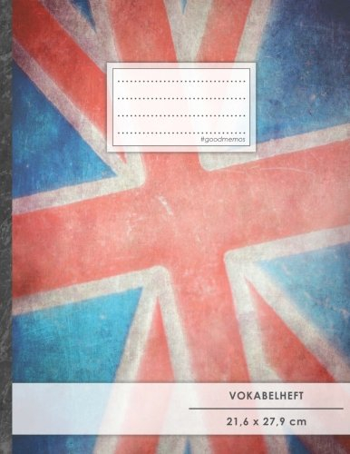 Vokabelheft: DIN A4 • 50+ Seiten, Soft Cover, Register, 2 Spalten, Erfolgs-Tacker, English Flag • Original #GoodMemos Schulheft • Sprachen und Vokabeln leicht lernen, Lineatur 53