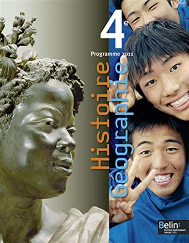 Histoire Géographie 4e 2011: Manuel élève (grand format)
