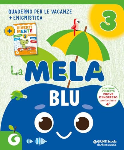 La mela blu. Quaderno per le vacanze (Vol. 3)