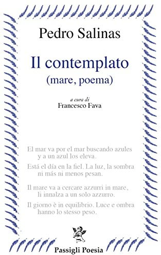 Il contemplato (mare, poema). Testo spagnolo a fronte