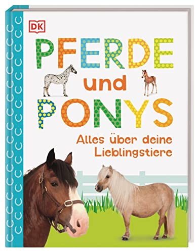 Pferde und Ponys: Alles über deine Lieblingstiere. Mit Steckbriefen beliebter Pferderassen und Quiz. Für Kinder ab 7 Jahren (Mein Haustier)