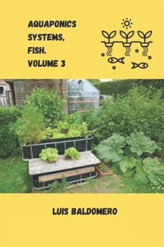 Aquaponics systems, fish. Volume 3 (Sistemas de acuaponía)