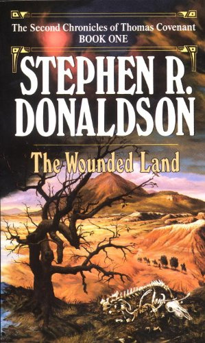The Wounded Land (The Second Chronicles: Thomas Covenant the Unbeliever Book 1)