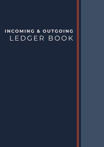 Incoming and Outgoing Ledger Book: Accounting Register to Manage Income, Expenses, and Cash Flow