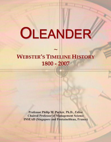 Oleander: Webster's Timeline History, 1800 - 2007