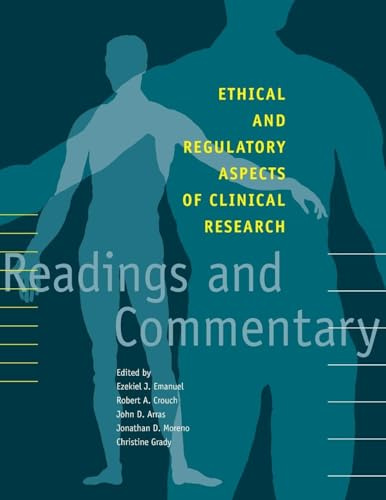 Ethical and Regulatory Aspects of Clinical Research: Readings and Commentary