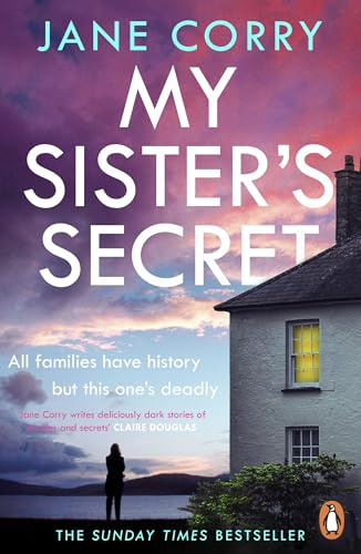 My Sister’s Secret: The gripping new suspense thriller from the Sunday Times bestselling author