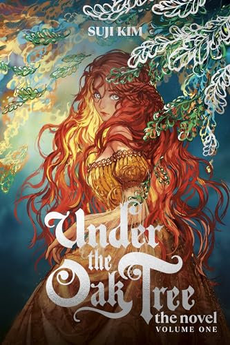 Under the Oak Tree, Vol. 1 (novel): The New York Times bestselling fantasy romance sensation (Under the Oak Tree (Novels), 1)