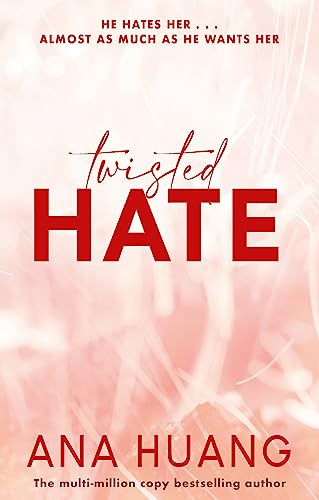 Twisted Hate: the must-read enemies to lovers romance: 3