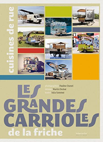 Les grandes carrioles de la friche