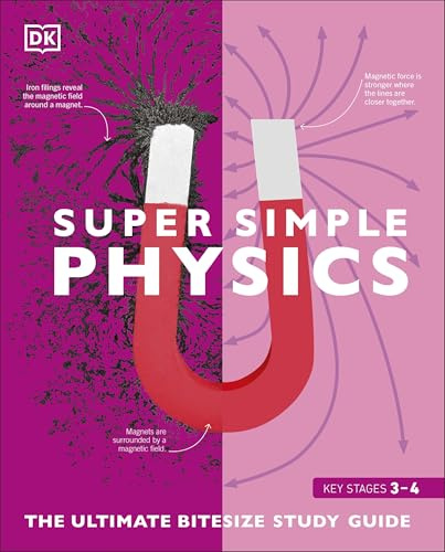 Super Simple Physics: The Ultimate Bitesize Study Guide