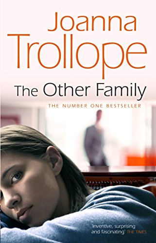The Other Family: An utterly compelling novel from bestselling author Joanna Trollope