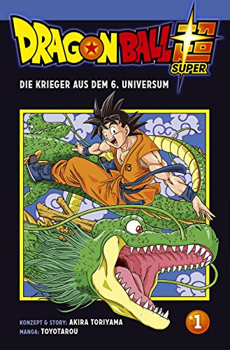 Dragon Ball Super 1: Die Krieger aus dem 6. Universum | Die actionreiche Fortsetzung von Dragon Ball Z