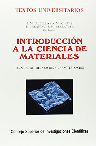 Introducción a la ciencia de materiales: Técnicas de preparación y caracterización: 20 (Textos Universitarios)