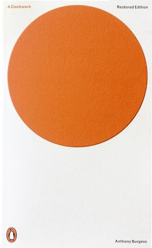 A Clockwork Orange: Restored Edition (Penguin Modern Classics)