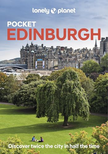 Lonely Planet Pocket Edinburgh: Discover Twice the City in Half the Time | Top Sights | Maps & Walking Tours | Covers Old Town, Holyrood & Arthurâ€™s Seat, New Town and more (Pocket Guide)