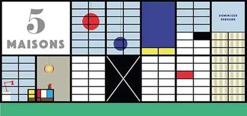 5 maisons · Livre pop-up documentaire · Architecture : Rietveld, Le Corbusier, Mallet, Stevens, Eames, Shigeru Ban