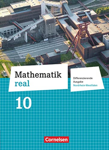 Mathematik real - Differenzierende Ausgabe Nordrhein-Westfalen - 10. Schuljahr: Schulbuch