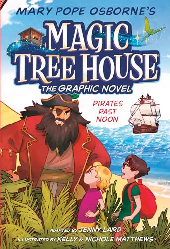 Pirates Past Noon Graphic Novel (Magic Tree House (#4))