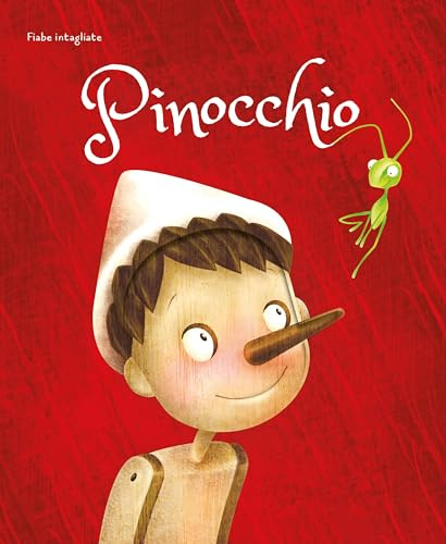 Pinocchio. Fiabe intagliate. Ediz. a colori