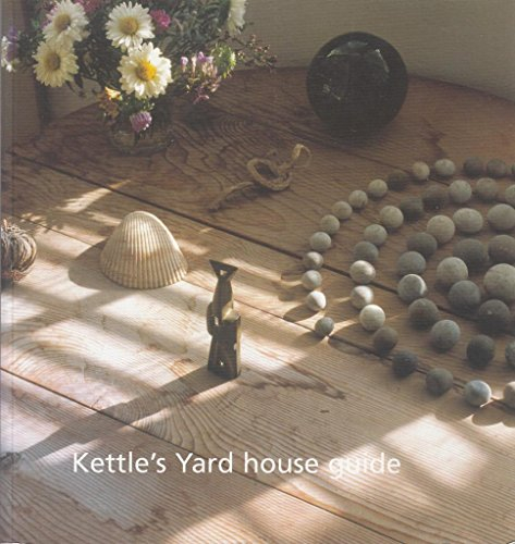 KETTLE'S YARD HOUSE GUIDE