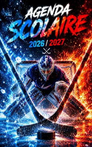 Agenda Scolaire 2026 2027 Hockey: Planificateur Journalier 1 Page par Jour – Pour les élèves garçons Collège et Lycée fans de sport sur glace – 6 Illustrations à Colorier – Citations Inspirantes