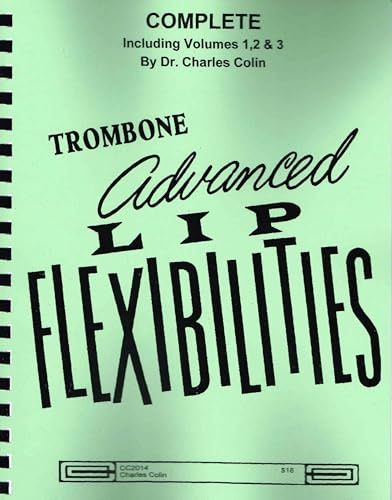Advanced Lip Flexibilities for Trombone Complete - Vol 1, Vol 2 & Vol 3