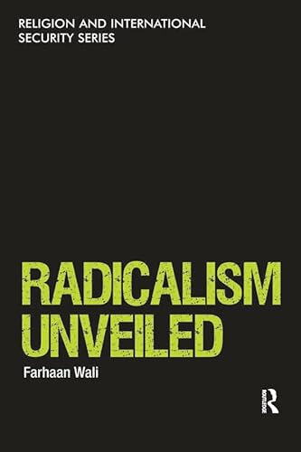 Radicalism Unveiled (Religion and International Security)