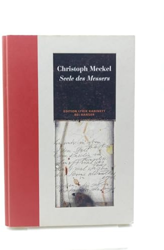 Seele des Messers: Gedichte. Edition Lyrik Kabinett bei Hanser