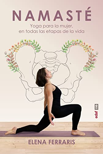 Namasté. Yoga para la mujer en todas las etapas de su vida (Plus vitae)
