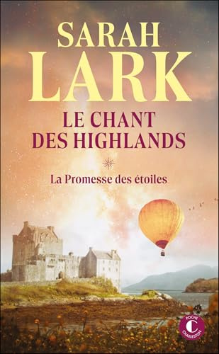 Le chant des Highlands: Tome 1 : La promesse des étoiles