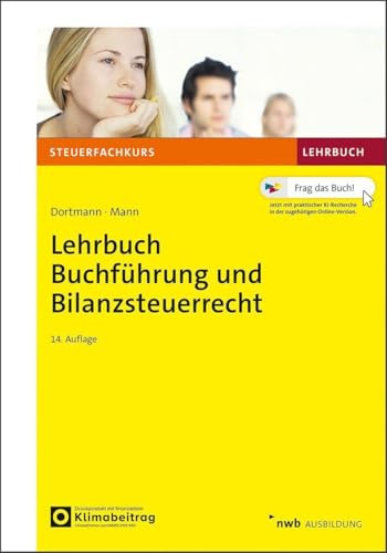 Lehrbuch Buchführung und Bilanzsteuerrecht (Steuerfachkurs)