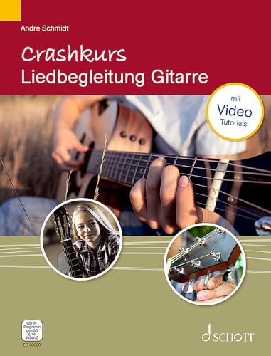 Crashkurs Liedbegleitung Gitarre: Gitarre. Ausgabe mit verschiedenen Online-Materialien