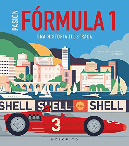 Pasión Fórmula 1: Una historia ilustrada (SIN COLECCION)