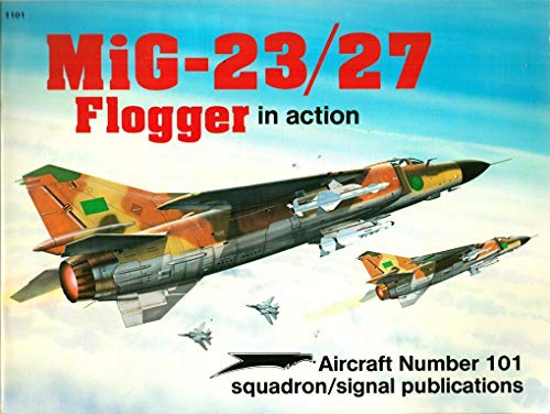 MiG-23/27 Flogger in Action